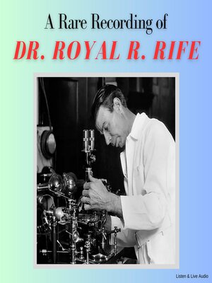 cover image of A Rare Recording of Dr. Royal R. Rife